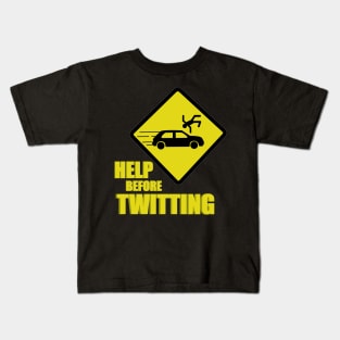 Help before twitting Kids T-Shirt